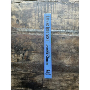 Labor Lobbyist; the Autobiography of John W by John W. Edelman (Hardcover)